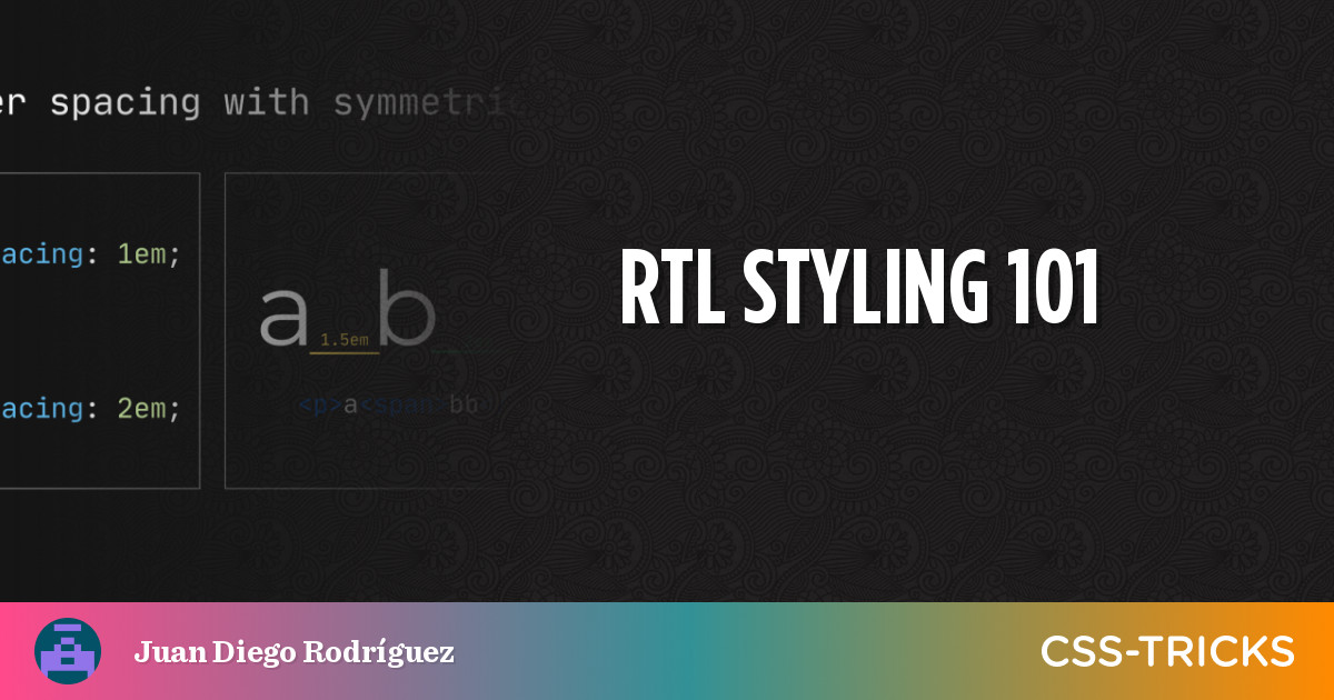 RTL Styling 101 | CSS-Tricks